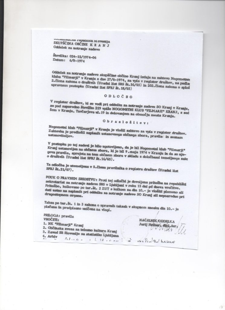 NK Zarica Kranj leta 1974 — Odločba o vpisu Nogometnega kluba Filmarji Kranj v register društev, 6. avgust 1974, zaporedna številka 219. Rojstni list našega kluba.